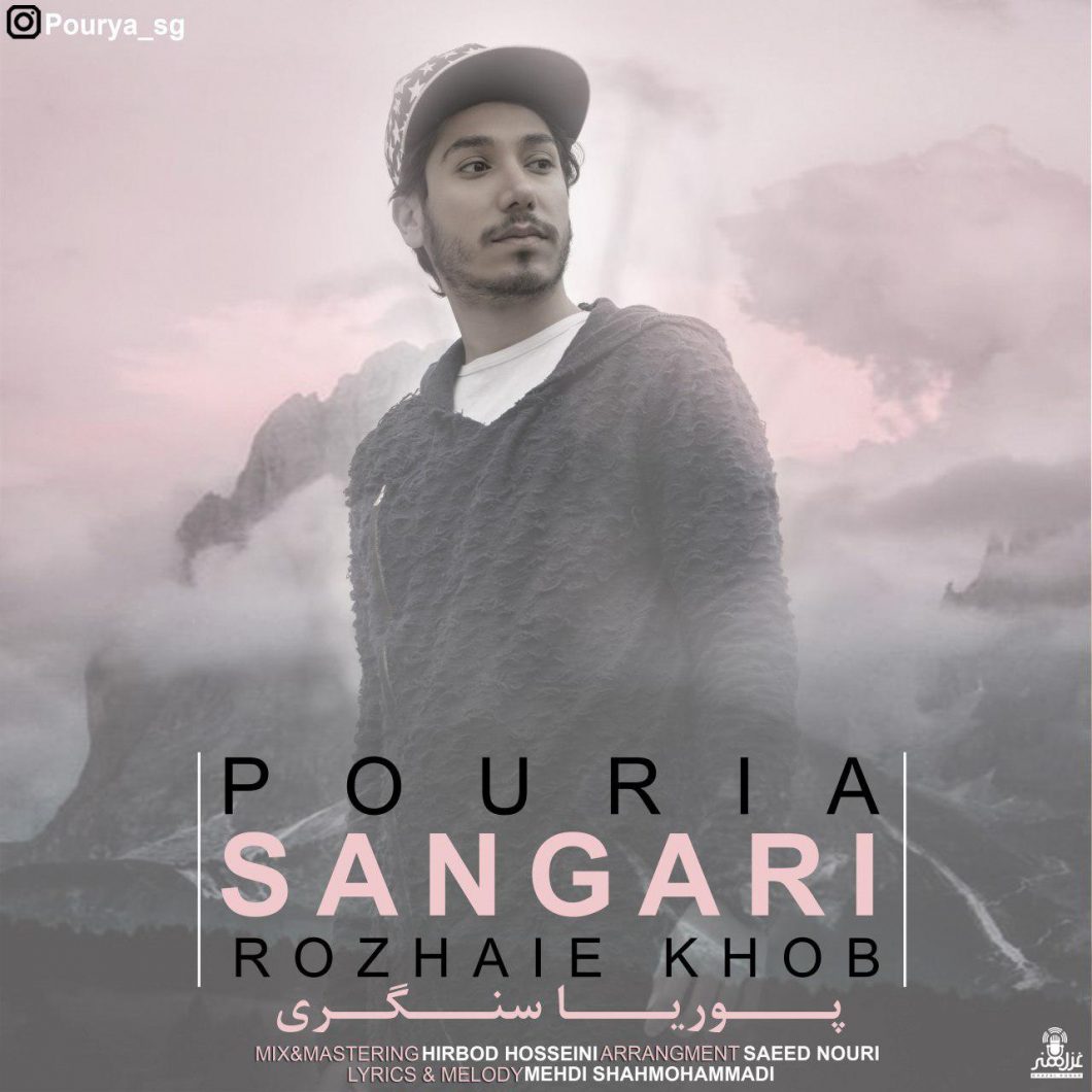 Pouria Sangari – Rozhaie Khob